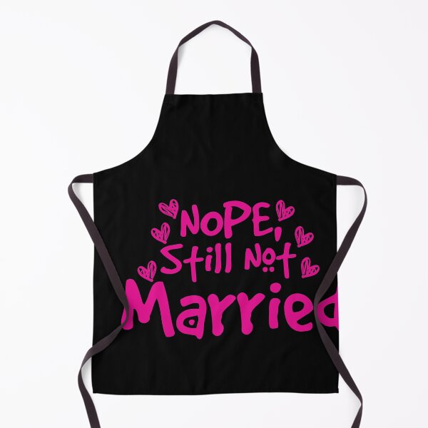 Item preview, Nope Still Not married - unmarried girl designed and sold by 0umStore.