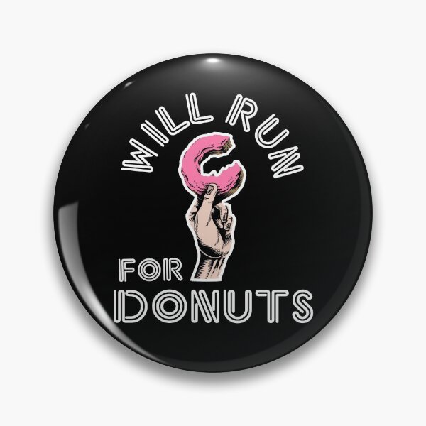 Item preview, Will Run for Donuts  designed and sold by King Of Skies.