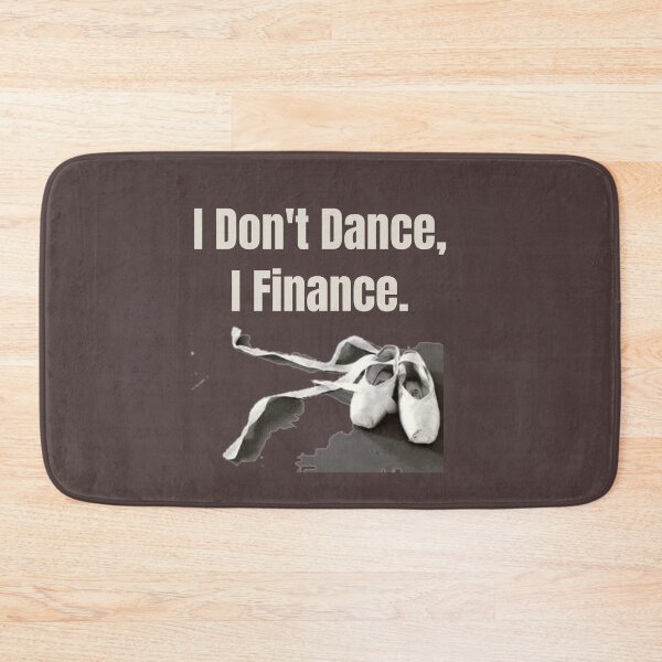 Item preview, Funny Bad Investment Tshirt I Don't Dance, I Finance T-shirt designed and sold by Zavola.