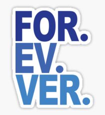 Forever. For-ev-ver. Sandlot Design Sticker