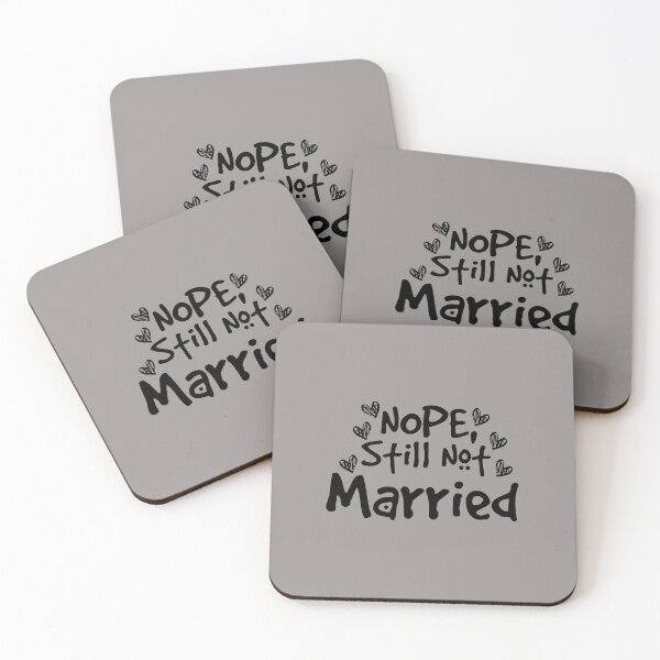Item preview, Nope Still Not married - unmarried girl designed and sold by 0umStore.
