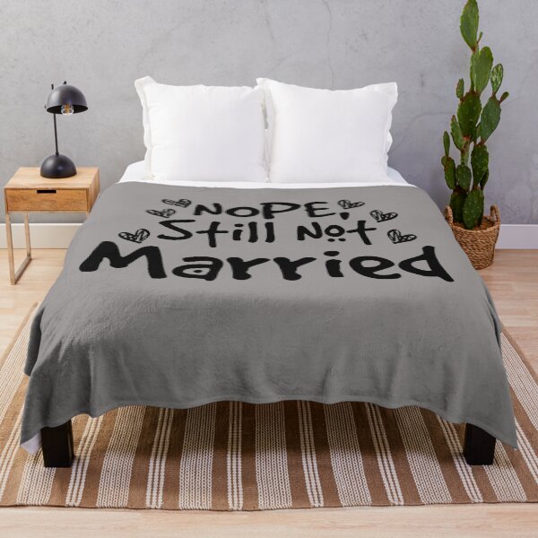 Item preview, Nope Still Not married - unmarried girl designed and sold by 0umStore.
