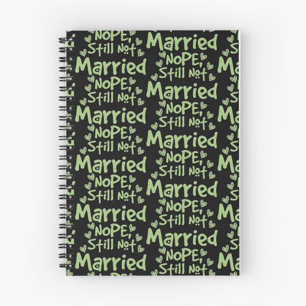 Item preview, Nope Still Not married - unmarried girl designed and sold by 0umStore.