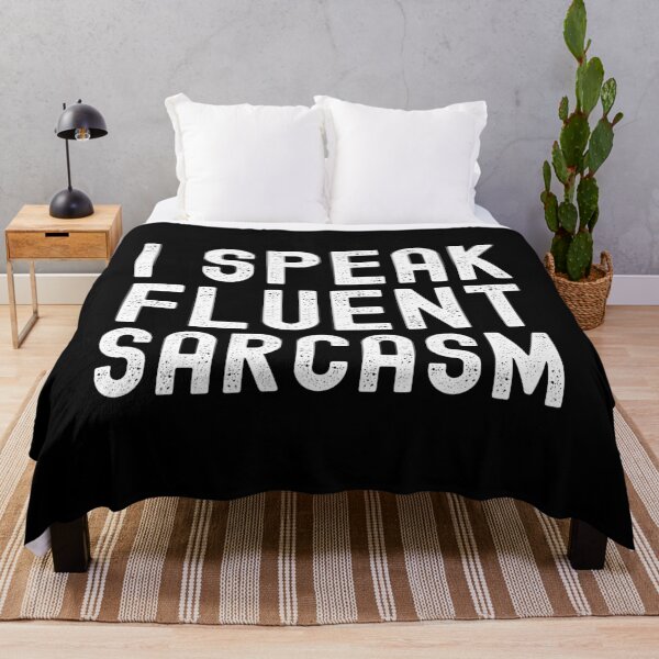 Item preview, I Speak Fluent Sarcasm designed and sold by m95sim.