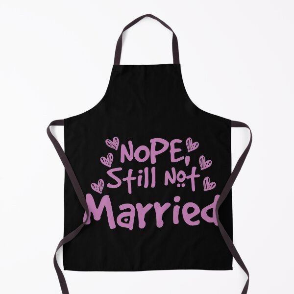 Item preview, Nope Still Not married - unmarried girl designed and sold by 0umStore.