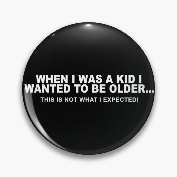 Item preview, PARENTING IS HARD: When I Was A Kid I Wanted To Be Older... This Is Not What I Expected designed and sold by Livity.