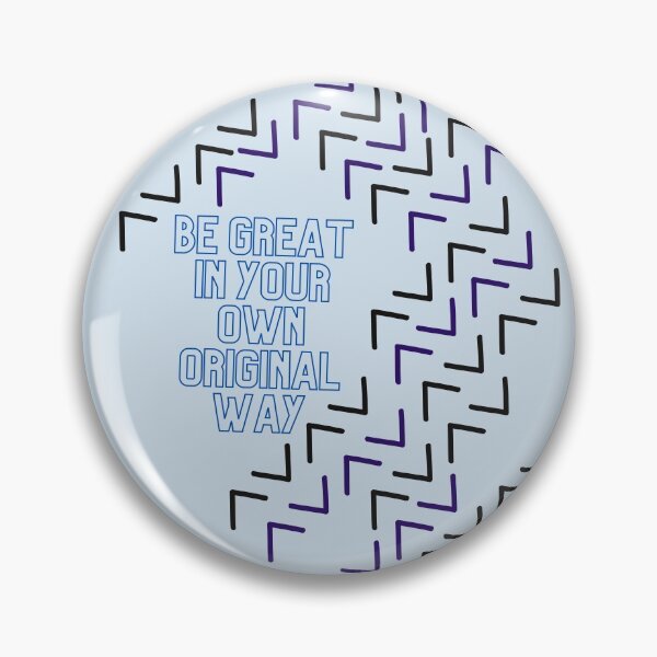 Item preview, Be Great In Your Own Original Way  designed and sold by JTTL.