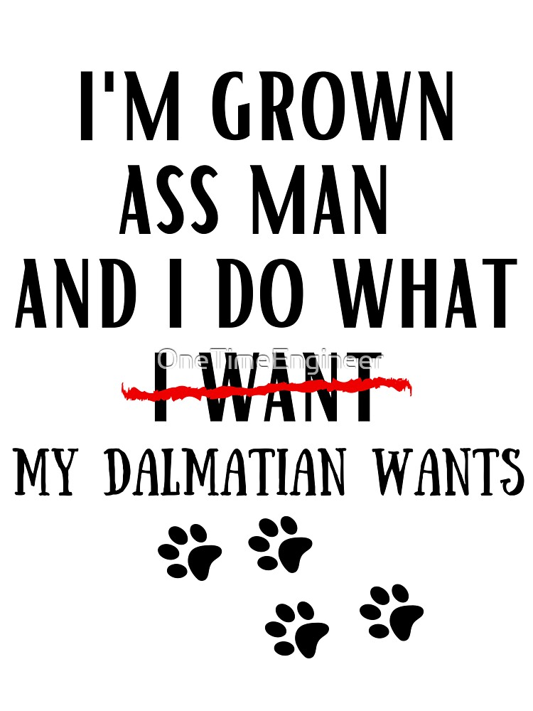 Funny Quote Dalmatian Shirt – Barks and Paws