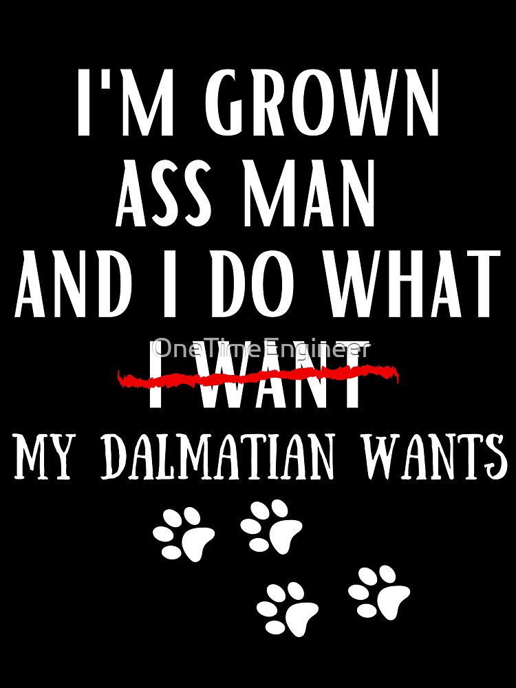 Funny Quote Dalmatian Shirt – Barks and Paws