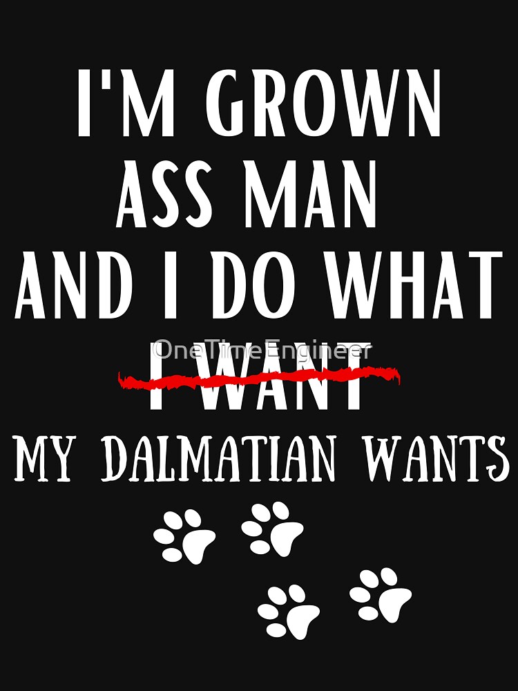 Funny Quote Dalmatian Shirt – Barks and Paws