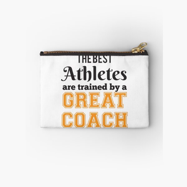 Item preview, The Best Athletes Are Trained By A Great Coach designed and sold by 4AllTimes.