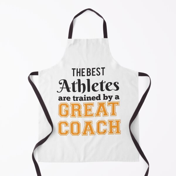 Item preview, The Best Athletes Are Trained By A Great Coach designed and sold by 4AllTimes.
