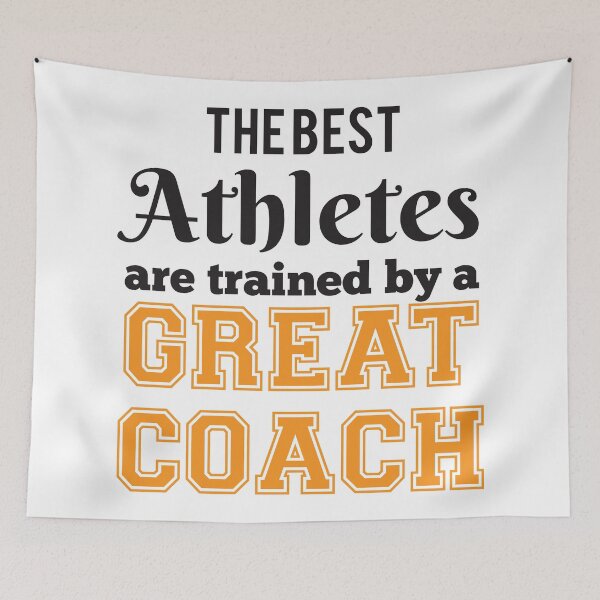 Item preview, The Best Athletes Are Trained By A Great Coach designed and sold by 4AllTimes.