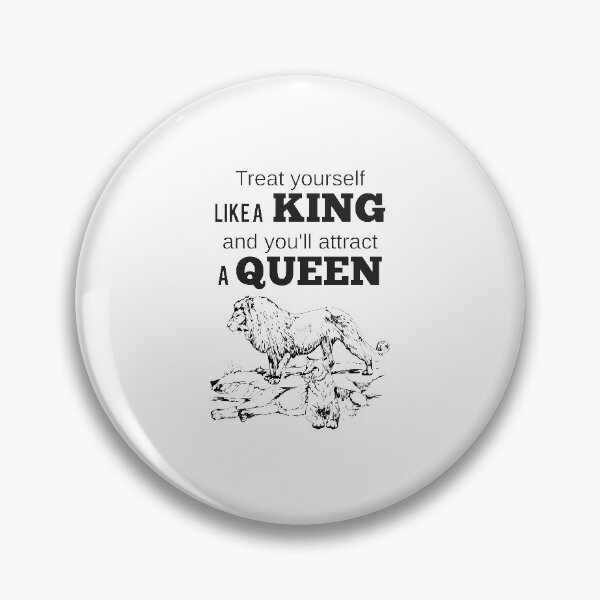Item preview, Treat Yourself Like A King And You'll Attract A Queen designed and sold by 4AllTimes.
