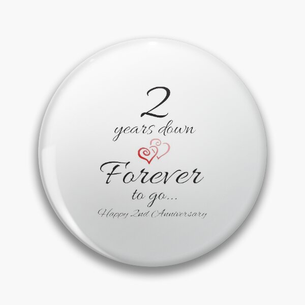 Item preview, Two Years Down Forever To Go Happy 2nd Anniversary designed and sold by 4AllTimes.