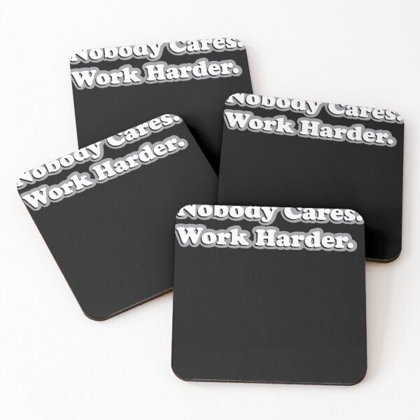 Item preview, Nobody Cares.  Work Harder. Hustle Series Design. designed and sold by johnta17.