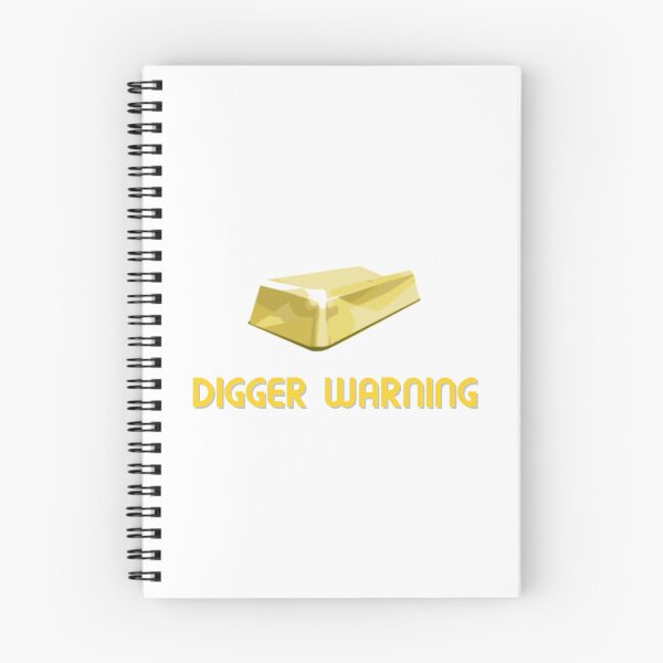 Item preview, Digger Warning designed and sold by Eccentrica.