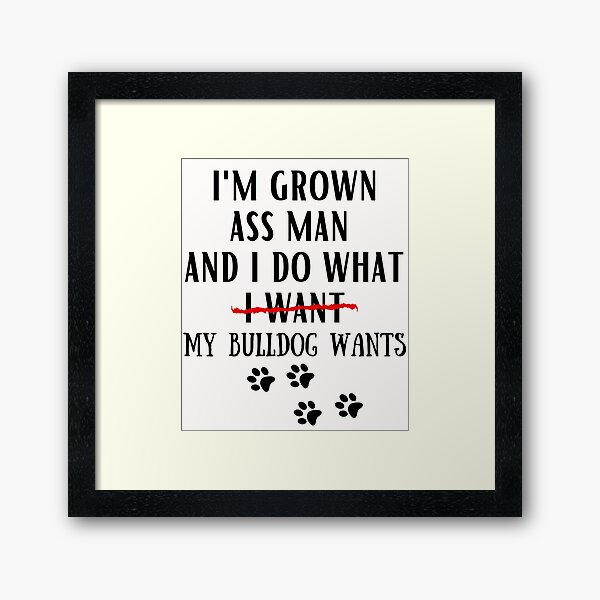Item preview, french bulldog funny quote cartoon english bulldog designed and sold by OneTimeEngineer.