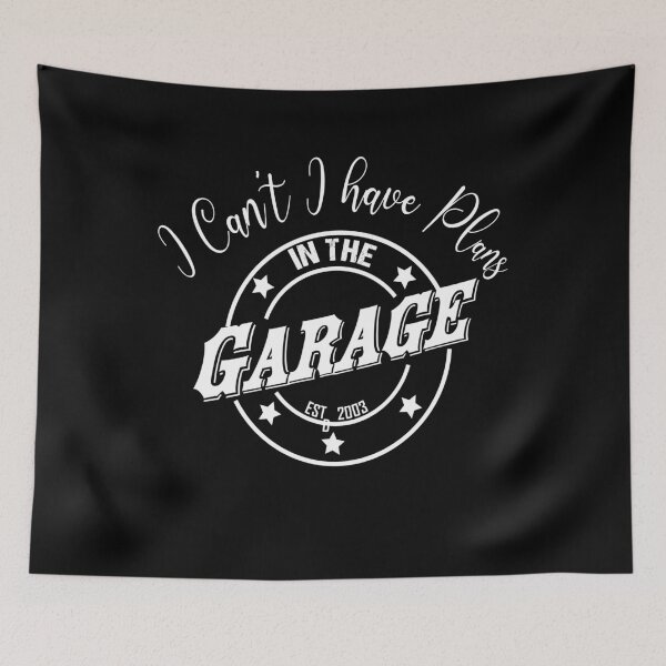 Item preview, I Cant I Have Plans In The Garage Funny Gift designed and sold by RS-Collections.
