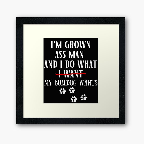 Item preview, french bulldog funny quote cartoon english bulldog designed and sold by OneTimeEngineer.