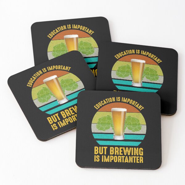 Item preview, Education Is Important But Brewing Is Importanter designed and sold by Cat Lady Designs.