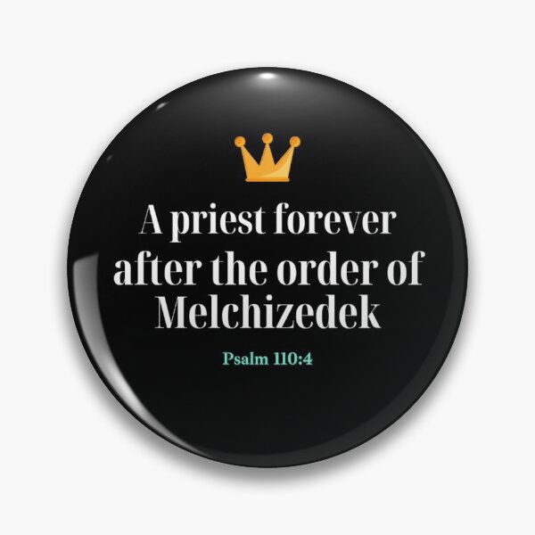 Item preview, You are a priest forever after the order of Melchizedek!!! designed and sold by DaughterofYah.