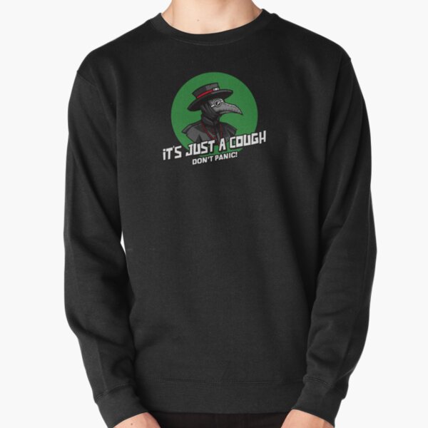 Plague Doc - It's Just a Cough! Pullover Sweatshirt