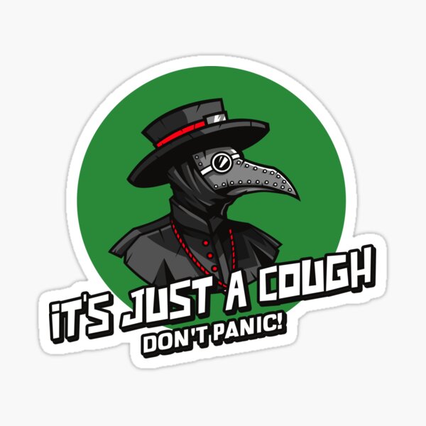 Item preview, Plague Doc - It's Just a Cough! designed and sold by MandWthings.