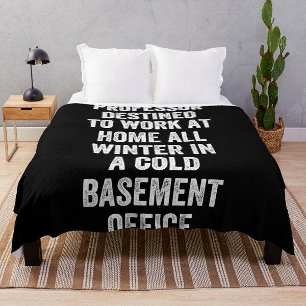Item preview, Professor destined to work at home all winter in a cold basement office designed and sold by MoMasry.