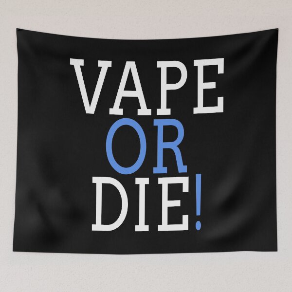 Aperçu de l'œuvre Vape ou mourir créée et vendue par flippinsg.