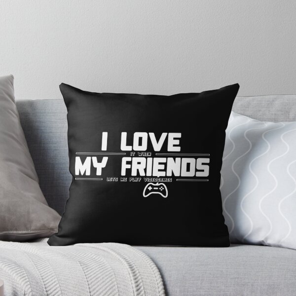 Item preview, I Love It When My Friends Lets Me Play Video Games designed and sold by Crapt.