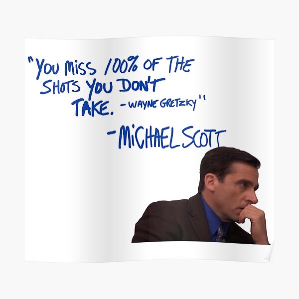 Michael Scott's Inspirational Quote (Colour) Poster
