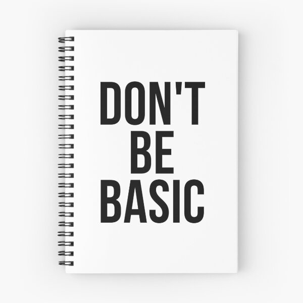 Item preview, Don't Be Basic designed and sold by psyduck25.