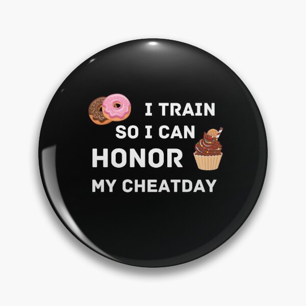 Item preview, Honor My Cheat Day designed and sold by diana yin.