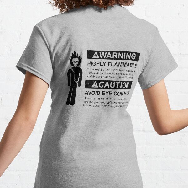 Warning: Highly Flammable - Variant Classic T-Shirt