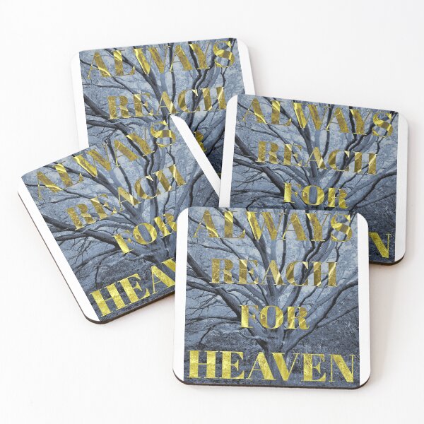 Item preview, Always Reach For Heaven designed and sold by Make Life Beautiful.