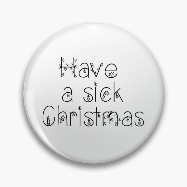 Item preview, Have a sick Christmas designed and sold by psyduck25.