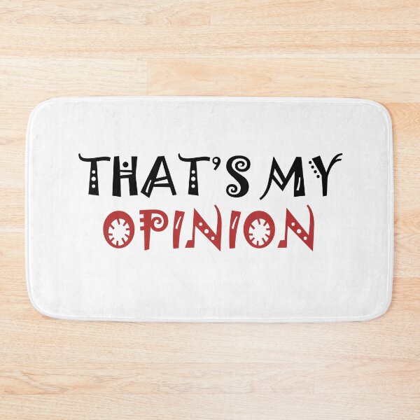 Item preview, that's my opinion designed and sold by nessdo.