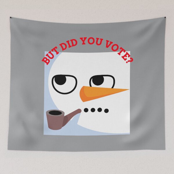 Item preview, Vex Angry Snowman - Did you vote - Sarcastic Funny Sad Board Festive Christmas Dry Humour Cute Artwork designed and sold by CreatedbyJR.