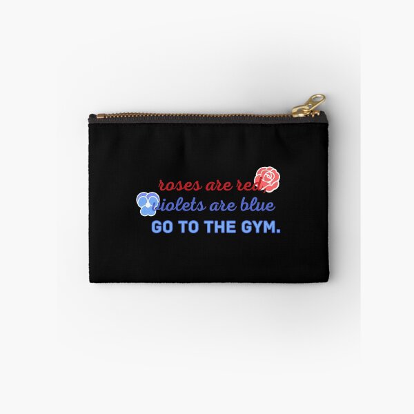 Item preview, Roses Are Red Violets Are Blue Go To Gym Workout designed and sold by diana yin.