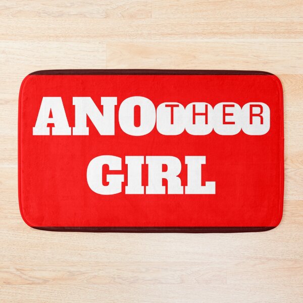 Item preview, Another Girl designed and sold by QuotesDogma.