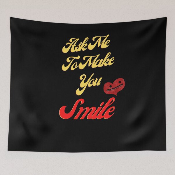Item preview,    Ask me to make you smile designed and sold by Bachirdz.