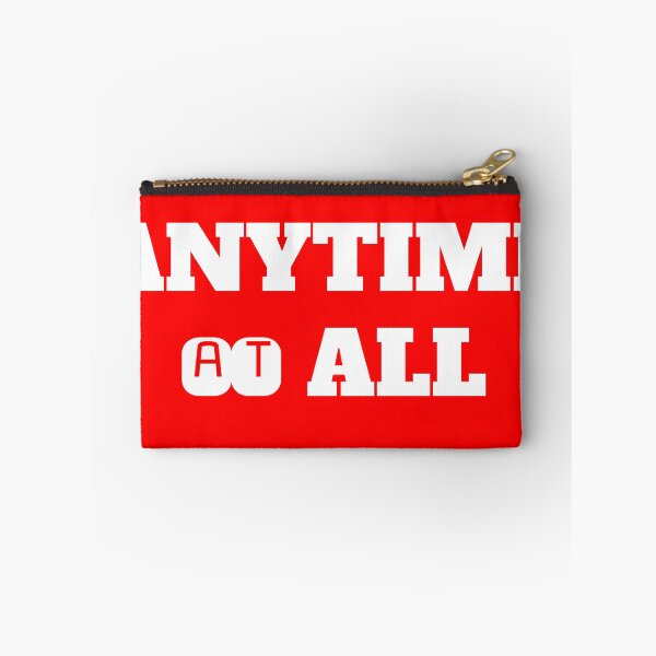 Item preview, Anytime At All designed and sold by QuotesDogma.