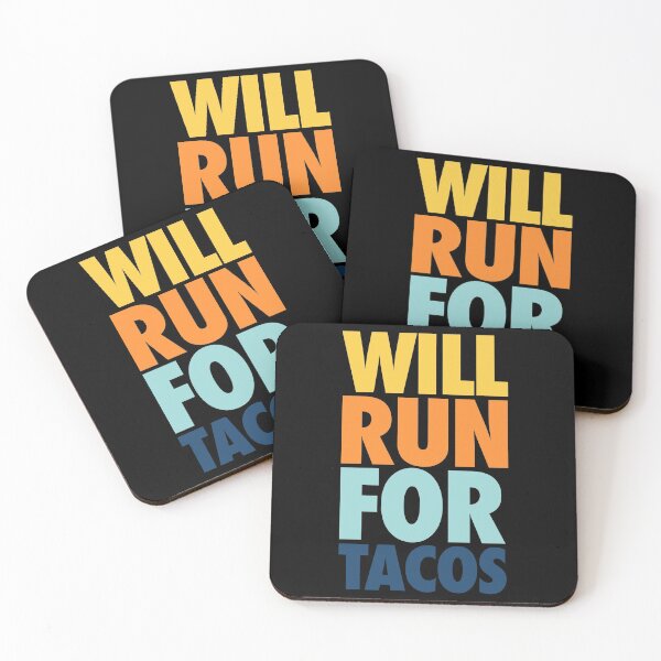 Item preview, Will Run For Tacos  designed and sold by FriendsList.