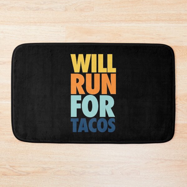 Item preview, Will Run For Tacos  designed and sold by FriendsList.