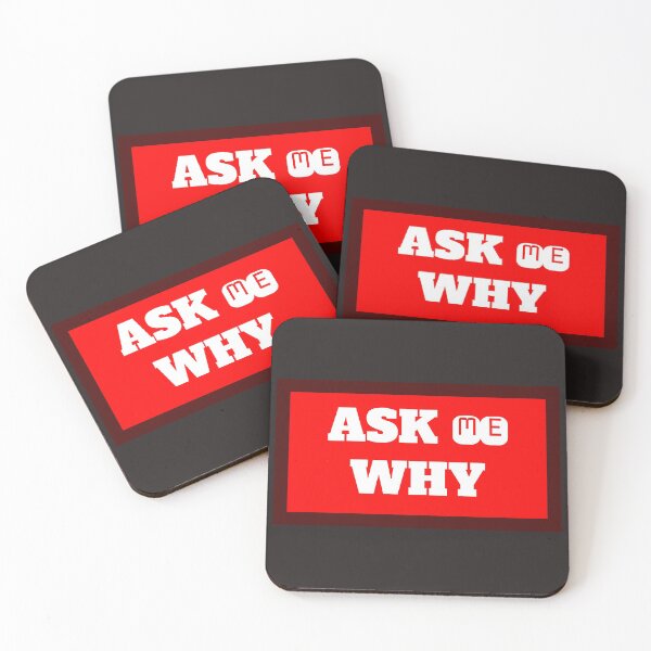 Item preview, Ask Me Why designed and sold by QuotesDogma.