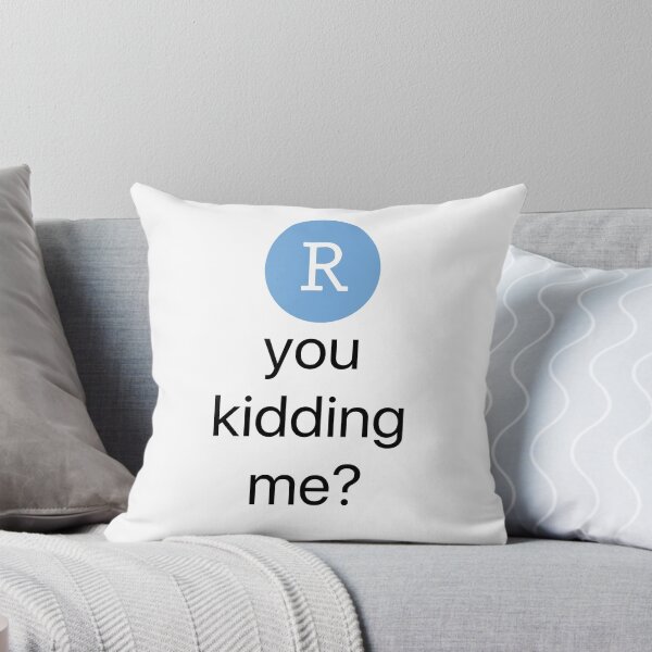 Item preview, R You Kidding Me? designed and sold by LilacWaves.