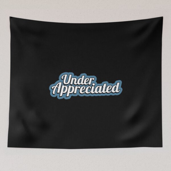 Item preview, Under Appreciated designed and sold by juvajay.