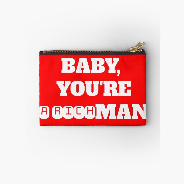 Item preview, Baby, You're a Richman designed and sold by QuotesDogma.