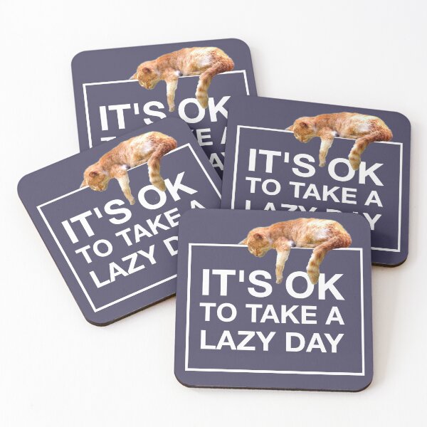 Item preview, CAT LOVERS LAZY DAY, IT'S OK TO TAKE A LAZY DAY designed and sold by Danicus666.
